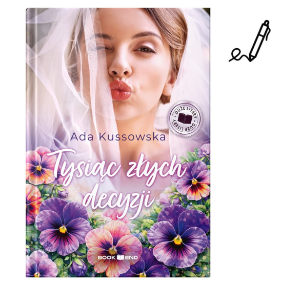 Ada Kussowska - Tysiąc złych decyzji (duże litery) autograf