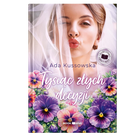 Ada Kussowska - Tysiąc złych decyzji (duże litery)